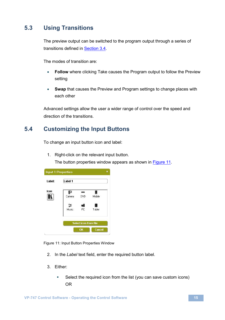 3 using transitions, 4 customizing the input buttons, Using transitions | Customizing the input buttons, Figure 11: input button properties window, N 5.3 | Kramer Electronics VP-747 User Manual | Page 17 / 18