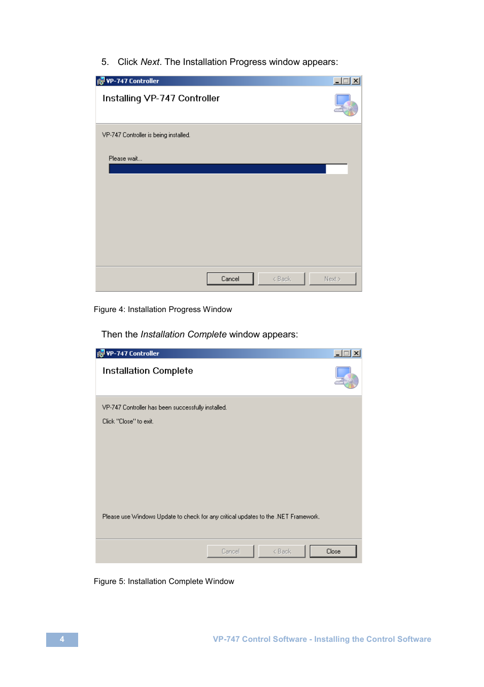 Figure 4: installation progress window, Figure 5: installation complete window | Kramer Electronics VP-747 User Manual | Page 6 / 18