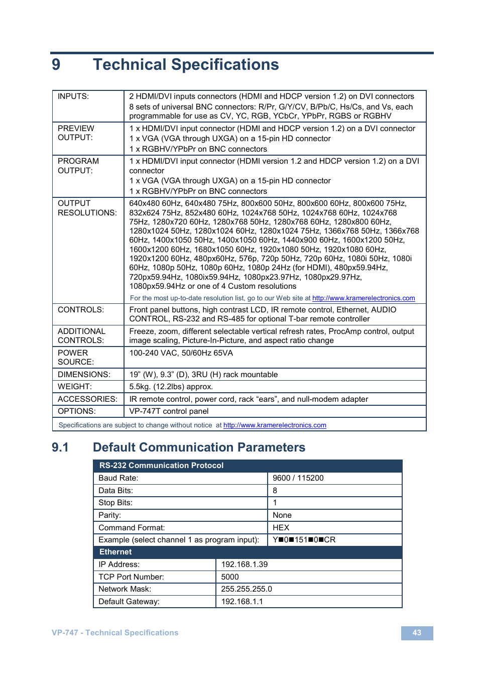 9 technical specifications, 1 default communication parameters, Technical specifications | Default communication parameters, 9technical specifications | Kramer Electronics VP-747 User Manual | Page 48 / 65