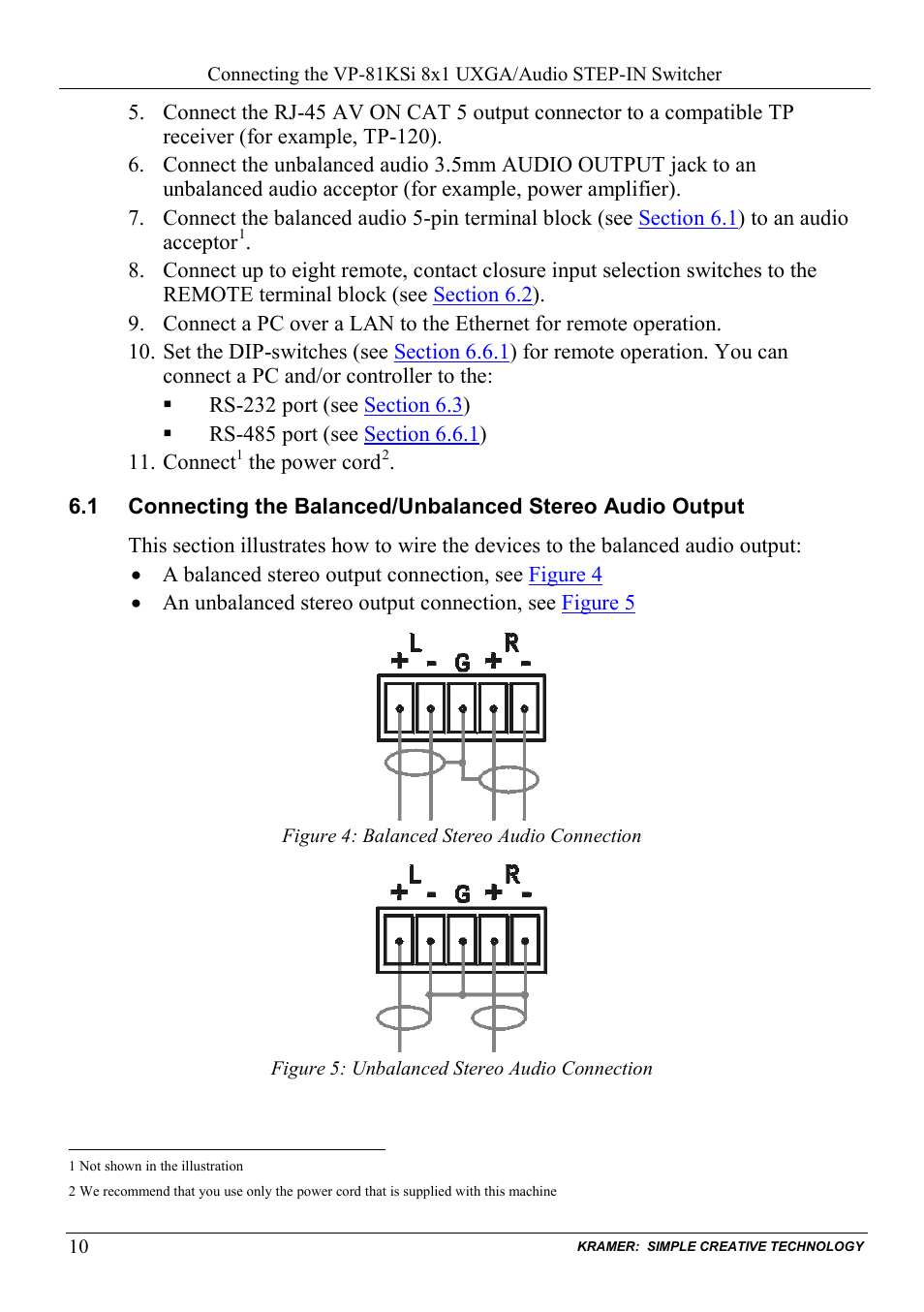 Figure 4: balanced stereo audio connection, Figure 5: unbalanced stereo audio connection | Kramer Electronics VP-81KSi User Manual | Page 14 / 51