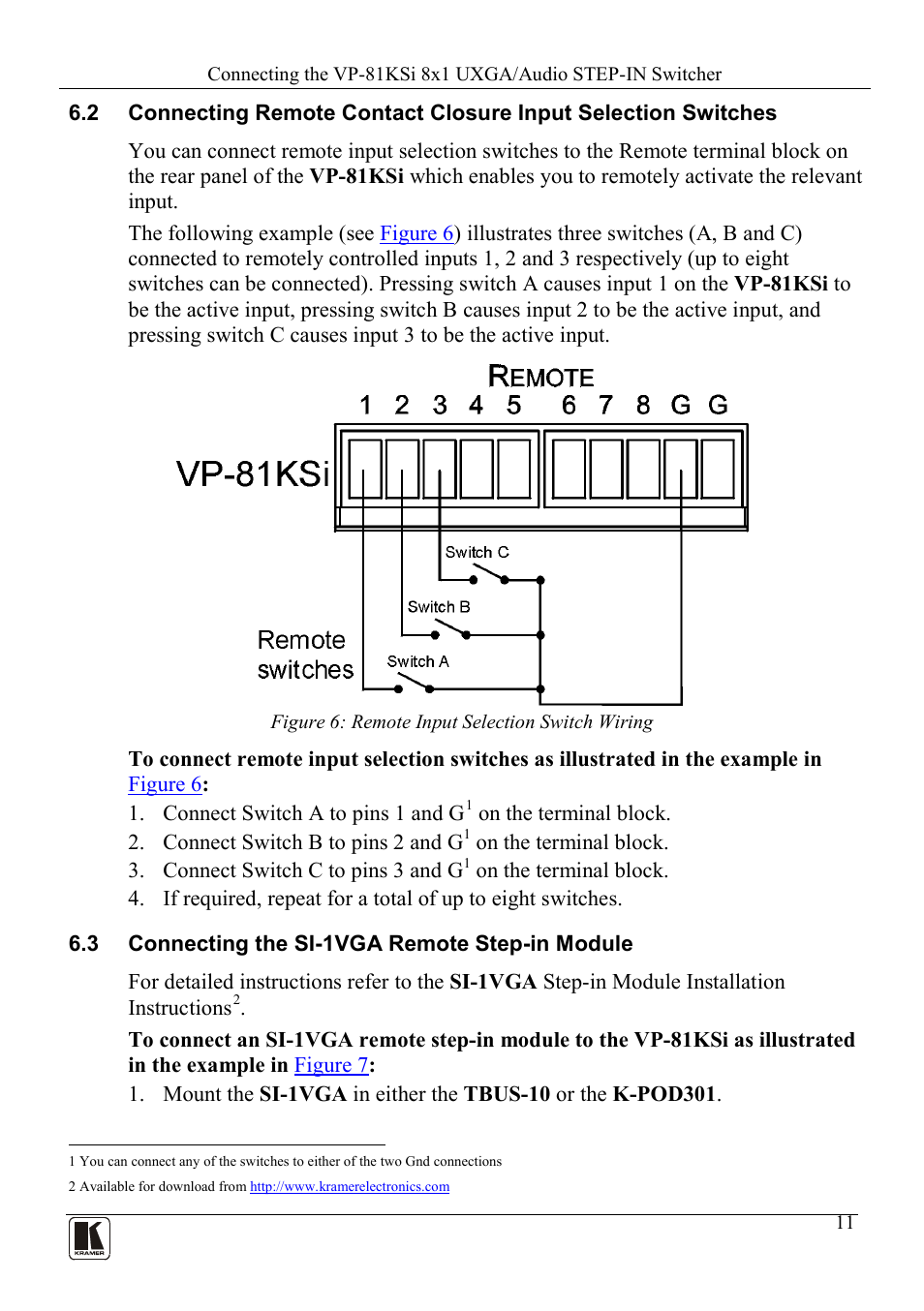 3 connecting the si-1vga remote step-in module, Connecting the si-1vga remote step-in module, Figure 6: remote input selection switch wiring | N 6.3, N 6.2 | Kramer Electronics VP-81KSi User Manual | Page 15 / 51