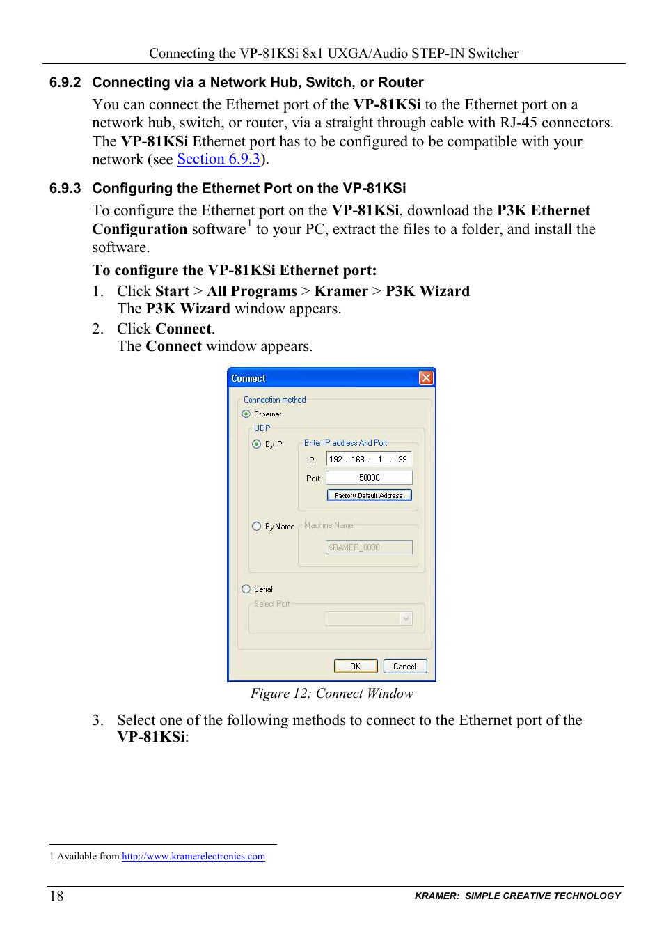 2 connecting via a network hub, switch, or router, 3 configuring the ethernet port on the vp-81ksi, Connecting via a network hub, switch, or router | Configuring the ethernet port on the vp-81ksi, Figure 12: connect window | Kramer Electronics VP-81KSi User Manual | Page 22 / 51