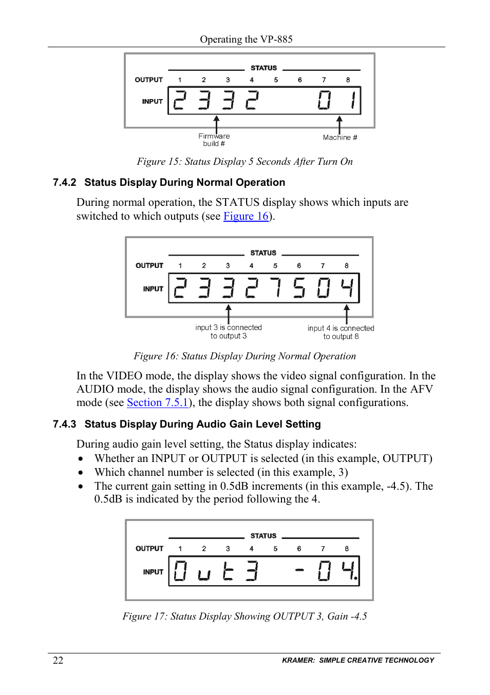 2 status display during normal operation, 3 status display during audio gain level setting, Status display during normal operation | Status display during audio gain level setting, Figure 15: status display 5 seconds after turn on, Figure 16: status display during normal operation | Kramer Electronics VP-885 User Manual | Page 26 / 62