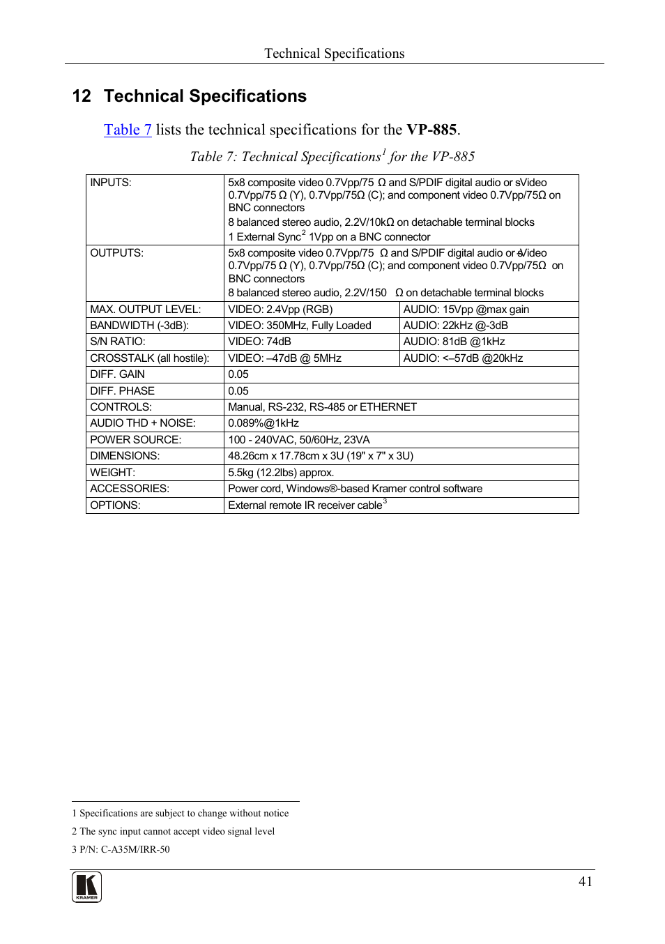 12 technical specifications, Technical specifications, Table 7: technical specifications for the vp-885 | Table 7: technical specifications, For the vp-885 | Kramer Electronics VP-885 User Manual | Page 45 / 62