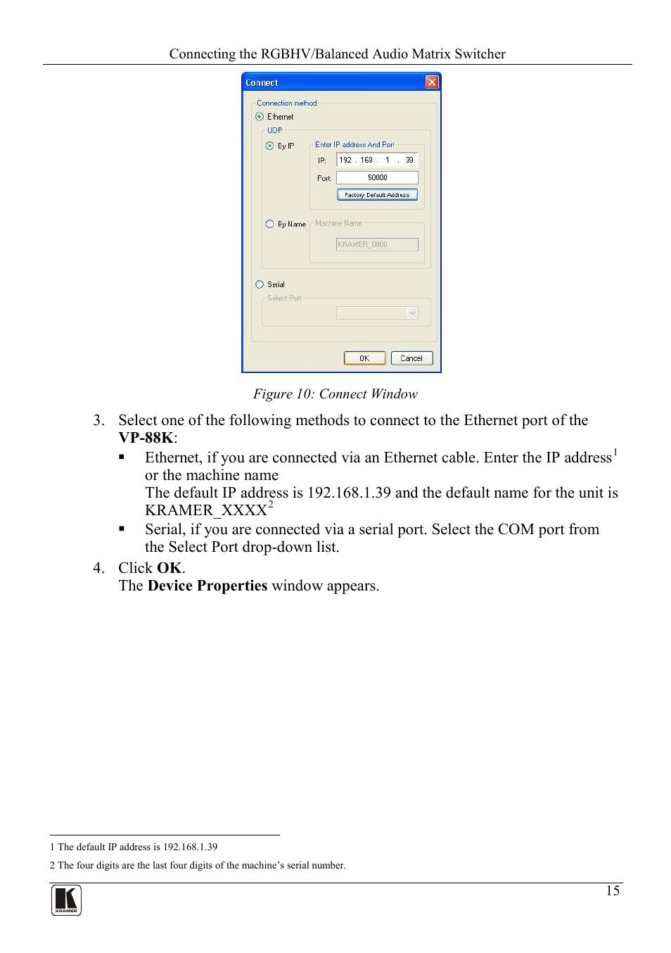 Figure 10: connect window | Kramer Electronics VP-88K User Manual | Page 19 / 60