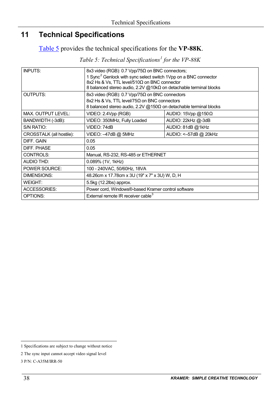 11 technical specifications, Technical specifications, Table 5: technical specifications for the vp-88k | Table 5: technical specifications, For the vp-88k | Kramer Electronics VP-88K User Manual | Page 42 / 60