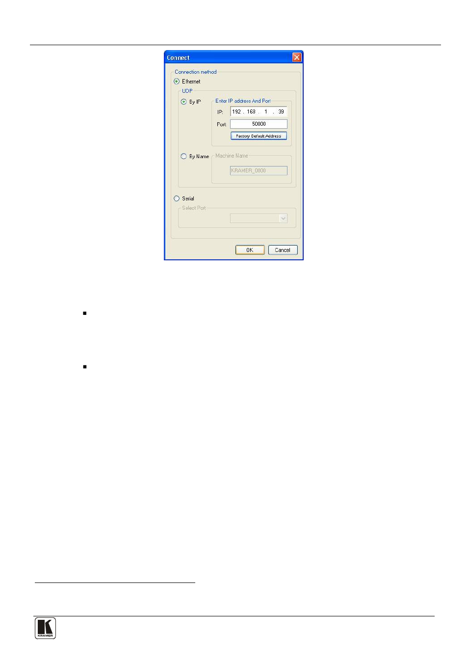 Figure 7: connect window | Kramer Electronics VP-8x8TP User Manual | Page 19 / 56