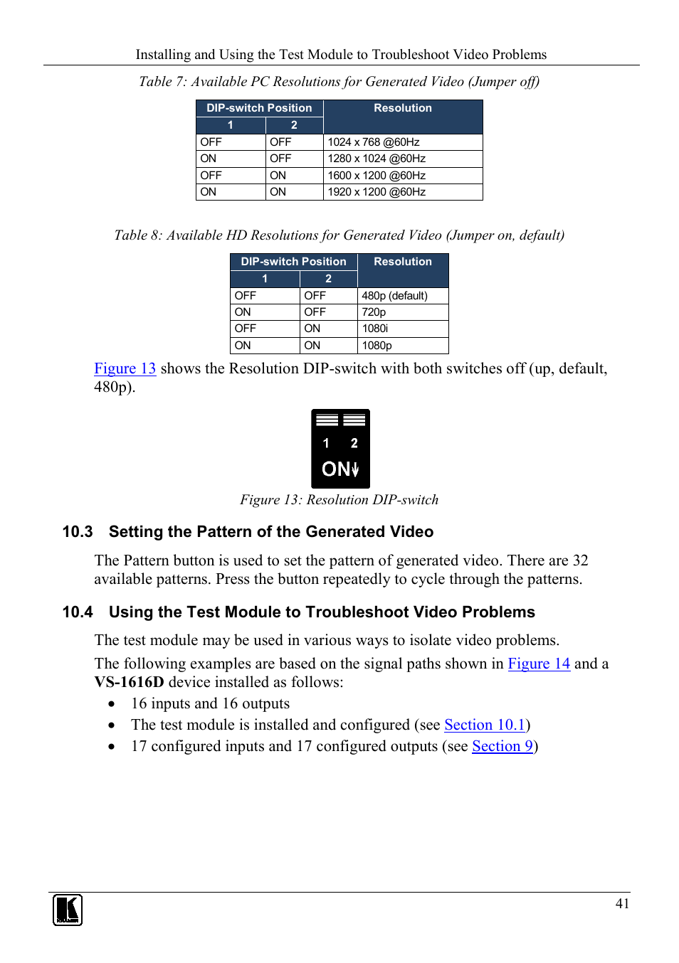 3 setting the pattern of the generated video, Setting the pattern of the generated video, Figure 13: resolution dip-switch | N 10.4, On 10.3, Table 7, Table 8, Figure 13 | Kramer Electronics VS-1616D User Manual | Page 45 / 70