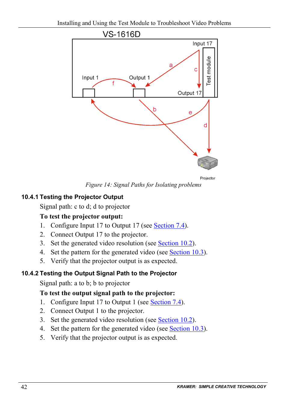 1 testing the projector output, 2 testing the output signal path to the projector, Testing the projector output | Testing the output signal path to the projector, Figure 14: signal paths for isolating problems, Figure 14 | Kramer Electronics VS-1616D User Manual | Page 46 / 70