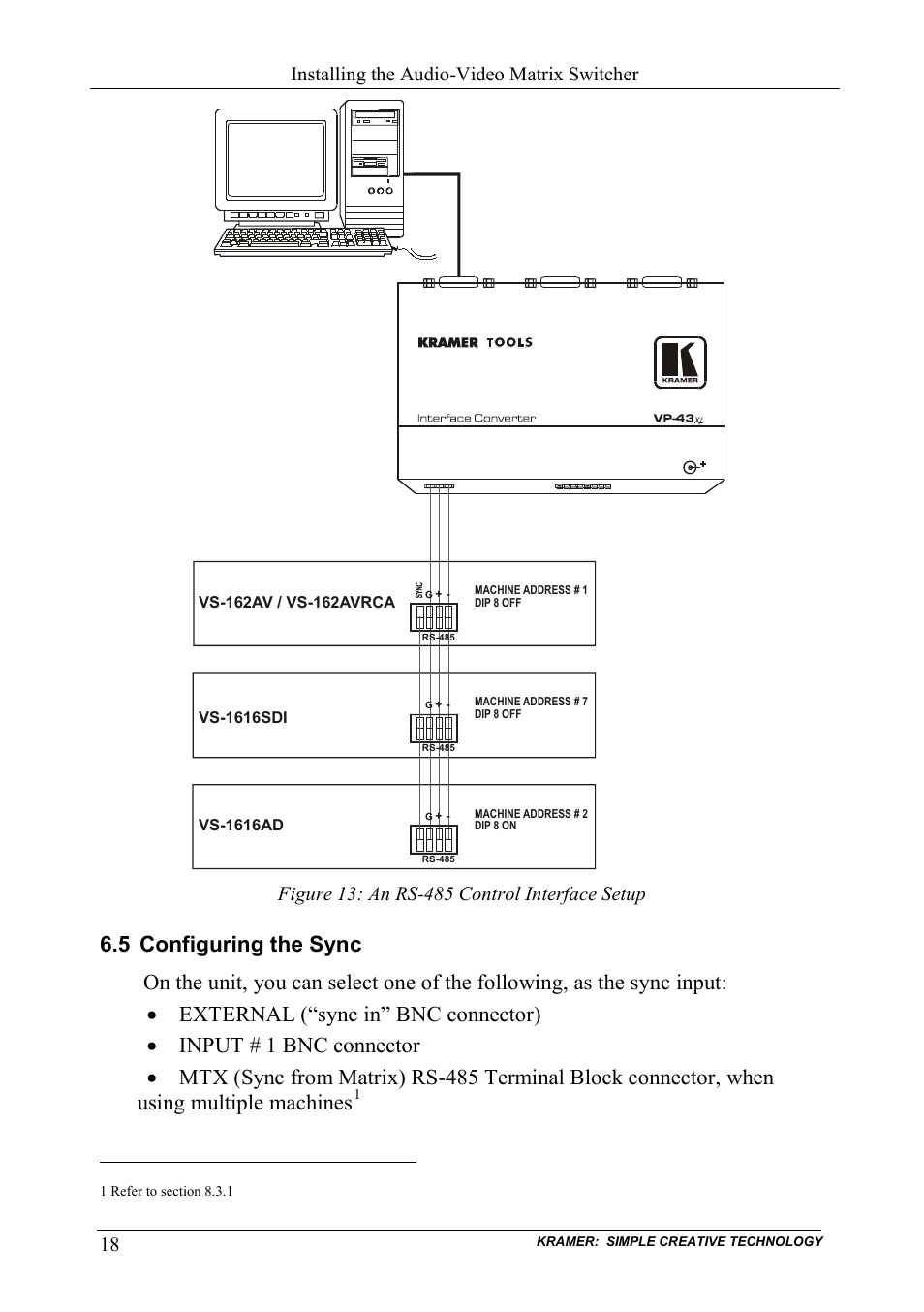 5 configuring the sync, Configuring the sync, Figure 13: an rs-485 control interface setup | Figure 13, Installing the audio-video matrix switcher | Kramer Electronics VS-162AVRCA User Manual | Page 22 / 53
