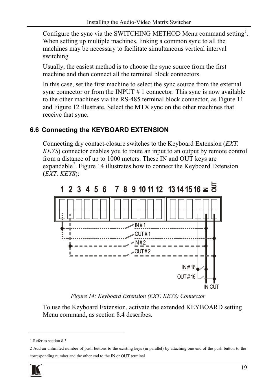 6 connecting the keyboard extension, Connecting the keyboard extension | Kramer Electronics VS-162AVRCA User Manual | Page 23 / 53