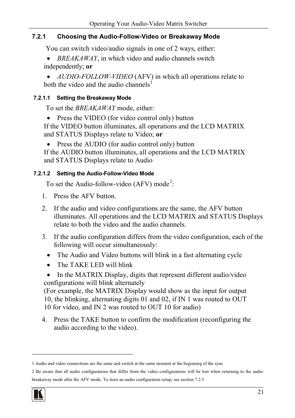 1 setting the breakaway mode, 2 setting the audio-follow-video mode, Choosing the audio-follow-video or breakaway mode | Setting the breakaway mode, Setting the audio-follow-video mode | Kramer Electronics VS-162AVRCA User Manual | Page 25 / 53