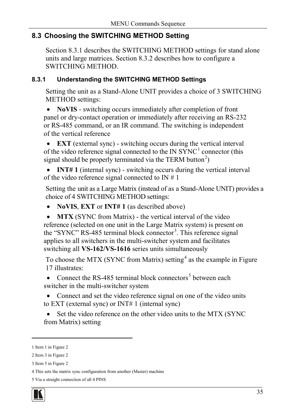 3 choosing the switching method setting, 1 understanding the switching method settings, Choosing the switching method setting | Understanding the switching method settings, Refer to section 8.3 | Kramer Electronics VS-162AVRCA User Manual | Page 39 / 53