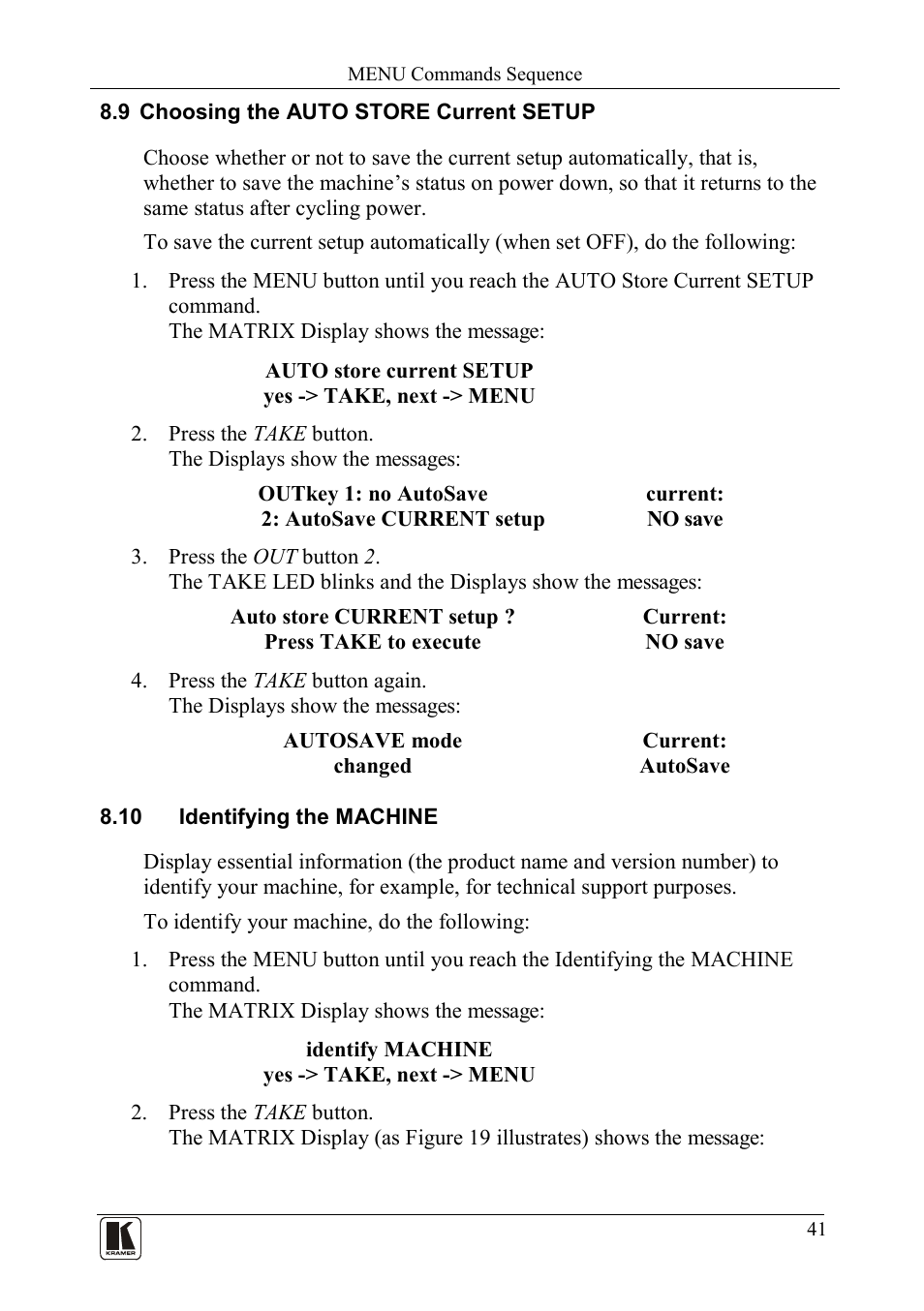 9 choosing the auto store current setup, 10 identifying the machine, Choosing the auto store current setup | Identifying the machine | Kramer Electronics VS-162AVRCA User Manual | Page 45 / 53
