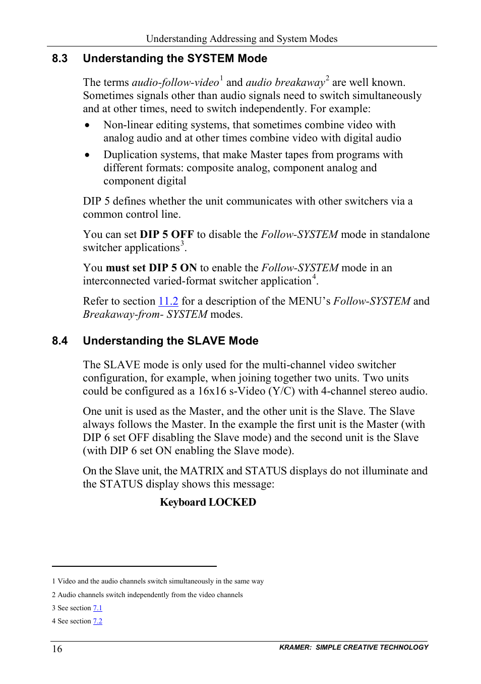 3 understanding the system mode, 4 understanding the slave mode, Understanding the system mode | Understanding the slave mode | Kramer Electronics VS-162AVM User Manual | Page 20 / 56