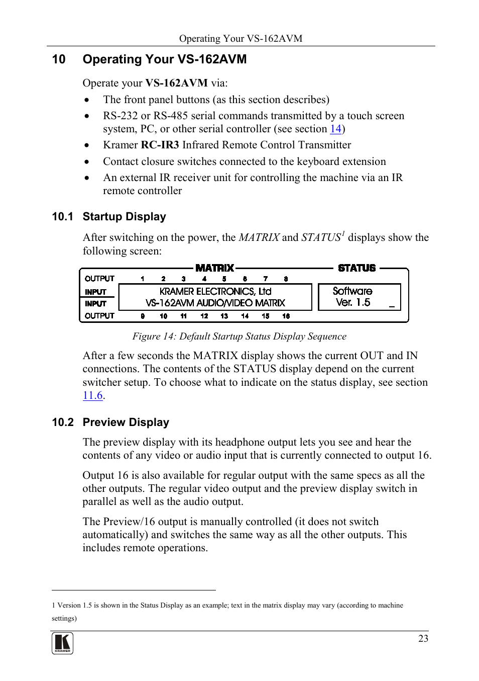 10 operating your vs-162avm, 1 startup display, 2 preview display | Operating your vs-162avm, Startup display, Preview display, Figure 14: default startup status display sequence | Kramer Electronics VS-162AVM User Manual | Page 27 / 56