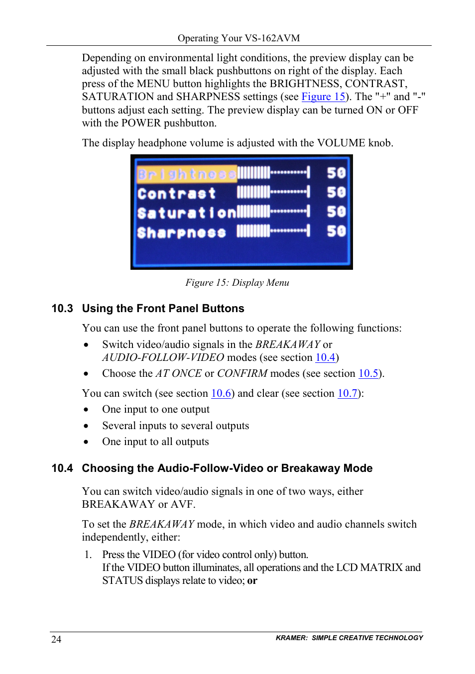 3 using the front panel buttons, Using the front panel buttons, Choosing the audio-follow-video or breakaway mode | Figure 15: display menu | Kramer Electronics VS-162AVM User Manual | Page 28 / 56