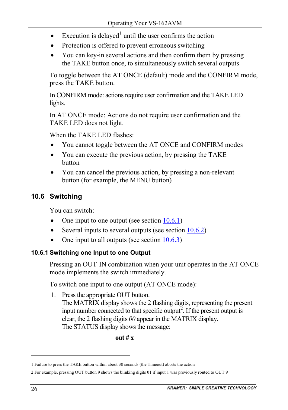 6 switching, 1 switching one input to one output, Switching | Switching one input to one output | Kramer Electronics VS-162AVM User Manual | Page 30 / 56