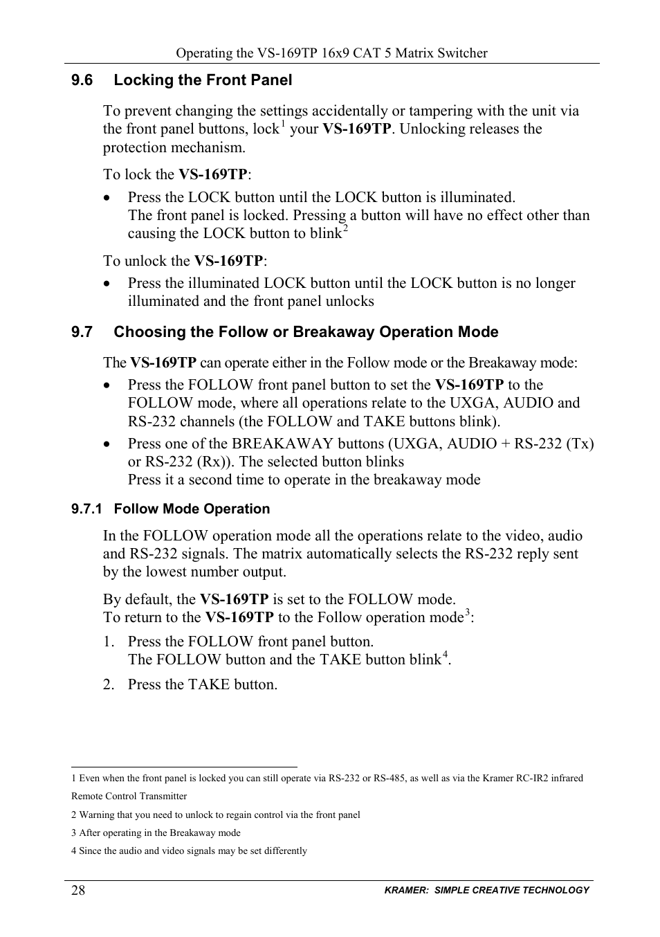 6 locking the front panel, 7 choosing the follow or breakaway operation mode, 1 follow mode operation | Locking the front panel, Choosing the follow or breakaway operation mode, Follow mode operation | Kramer Electronics VS-169TP User Manual | Page 32 / 45