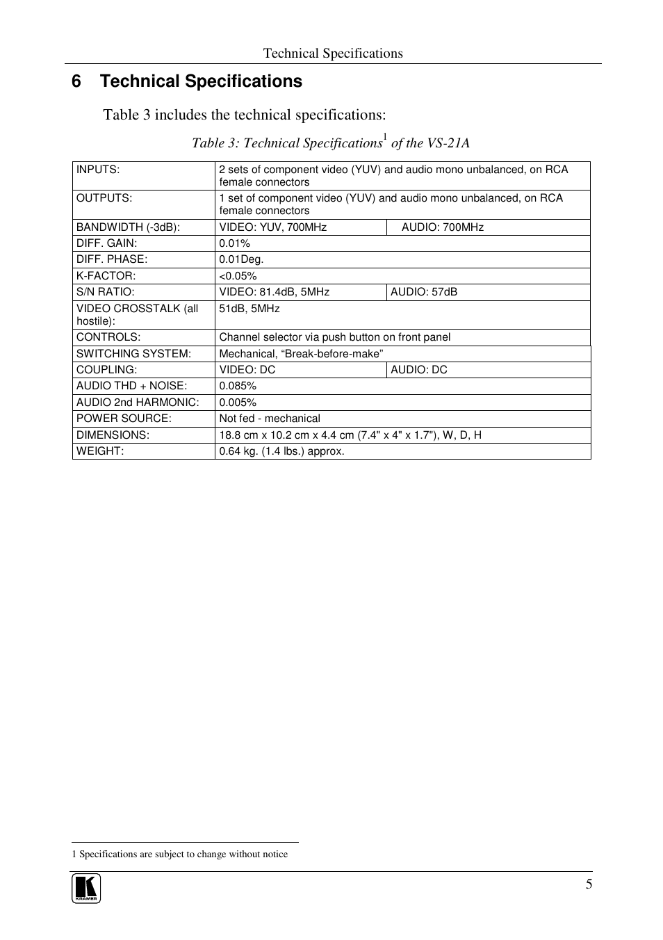 6 technical specifications, Table 3 includes the technical specifications, Technical specifications | Table 3: technical specifications, Of the vs-21a | Kramer Electronics VS-21A User Manual | Page 7 / 9