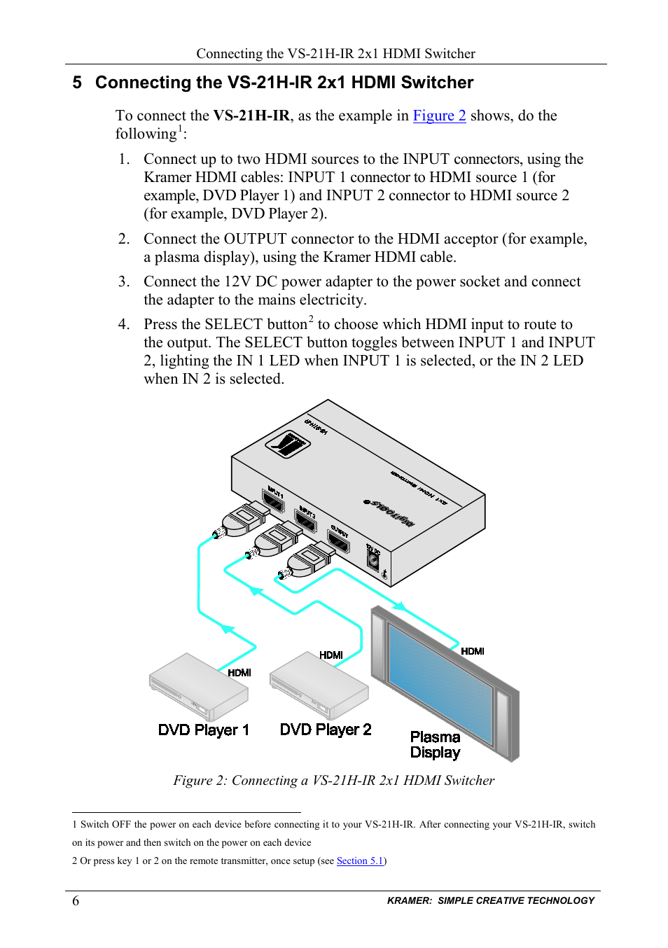 5 connecting the vs-21h-ir 2x1 hdmi switcher, Connecting the vs-21h-ir 2x1 hdmi switcher, Figure 2: connecting a vs-21h-ir 2x1 hdmi switcher | Kramer Electronics VS-21H-IR User Manual | Page 8 / 13