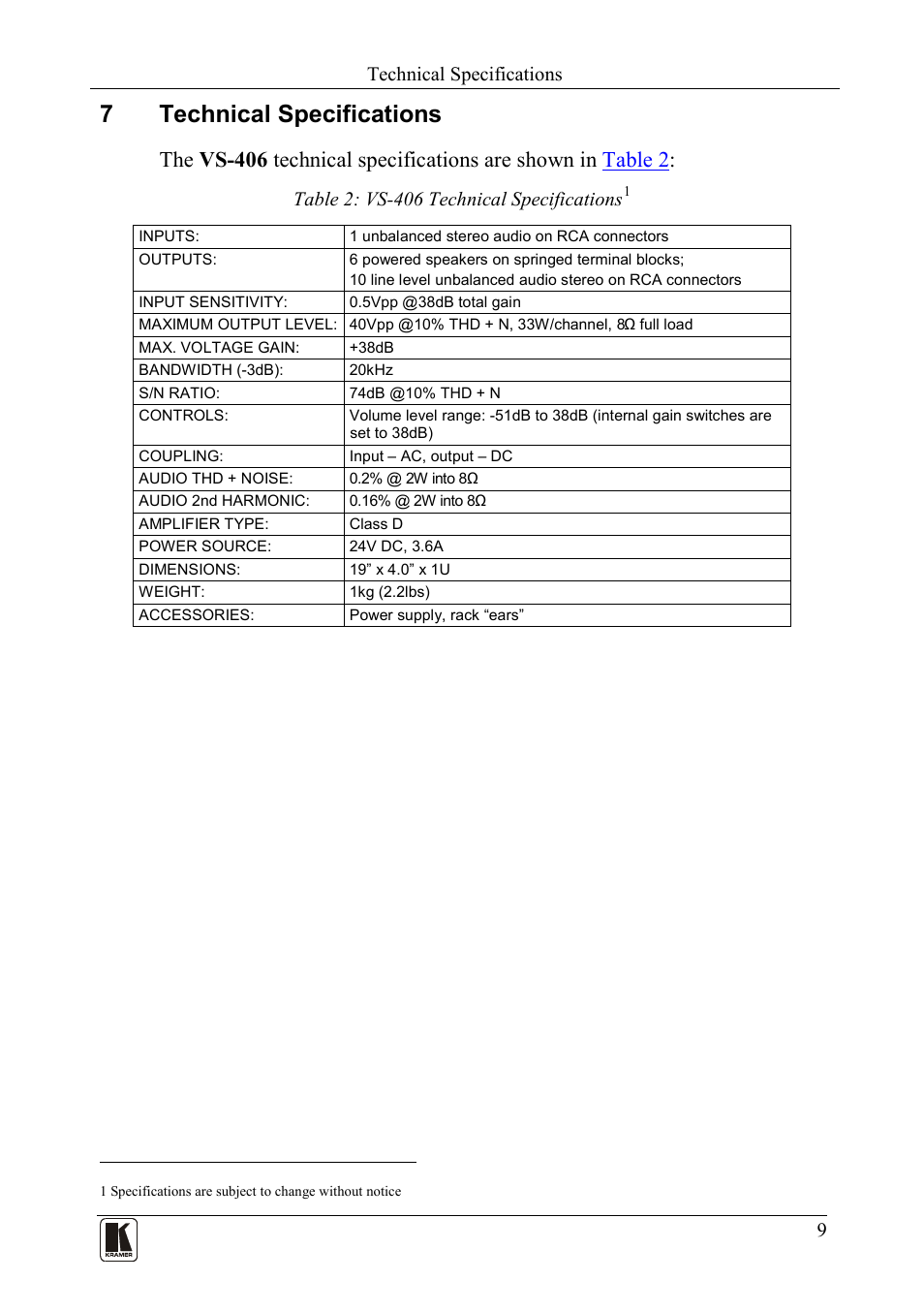 7 technical specifications, Technical specifications, Table 2: vs-406 technical specifications | 7technical specifications | Kramer Electronics VS-406 User Manual | Page 11 / 13