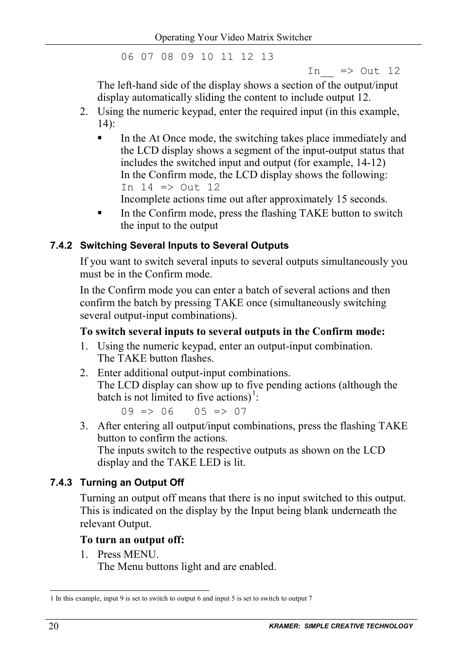 2 switching several inputs to several outputs, 3 turning an output off, Switching several inputs to several outputs | Turning an output off | Kramer Electronics VS-6464DN User Manual | Page 24 / 48
