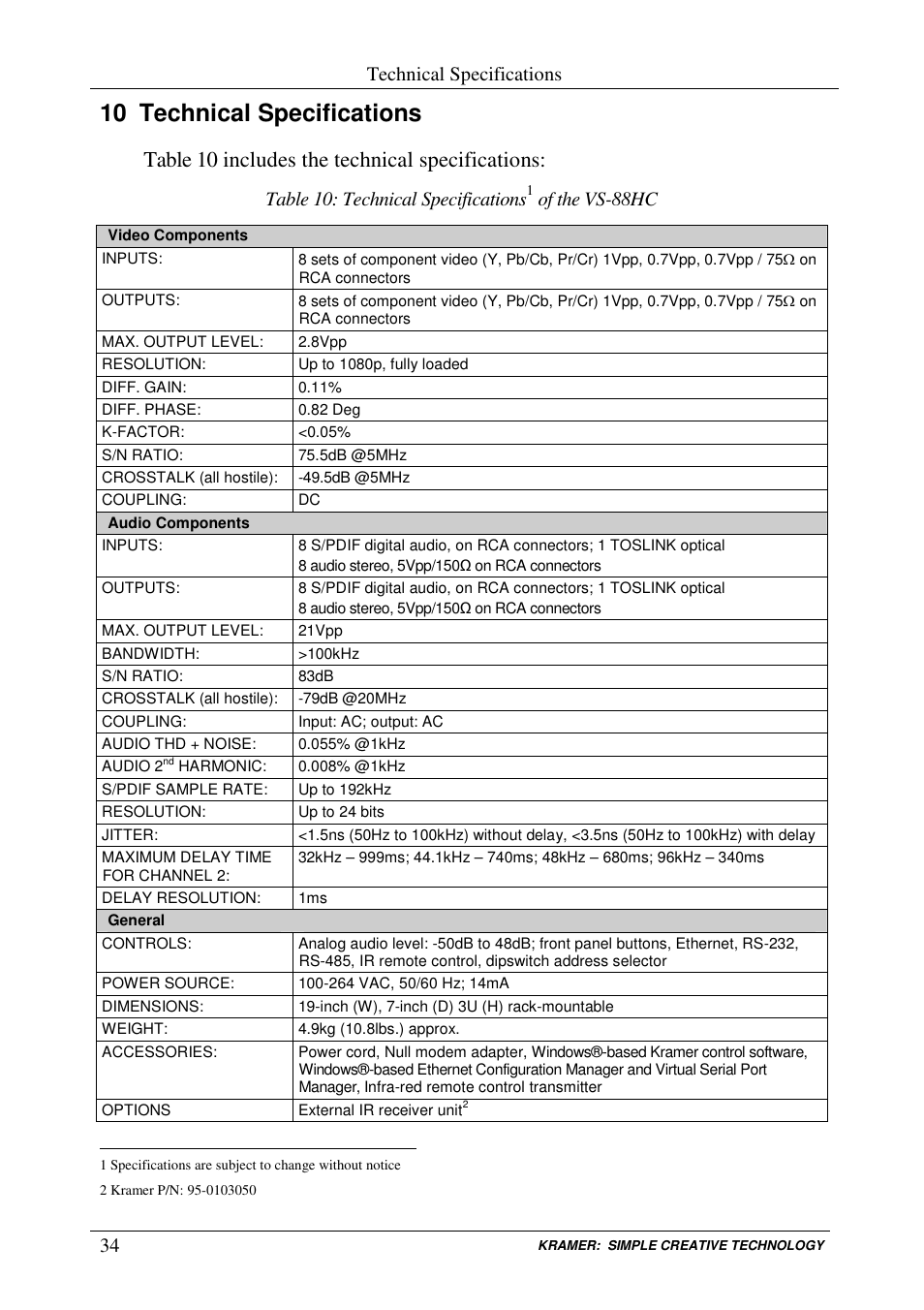 10 technical specifications, Table 10 includes the technical specifications, Technical specifications | Table 10: technical specifications, Of the vs-88hc | Kramer Electronics VS-88HC User Manual | Page 38 / 49