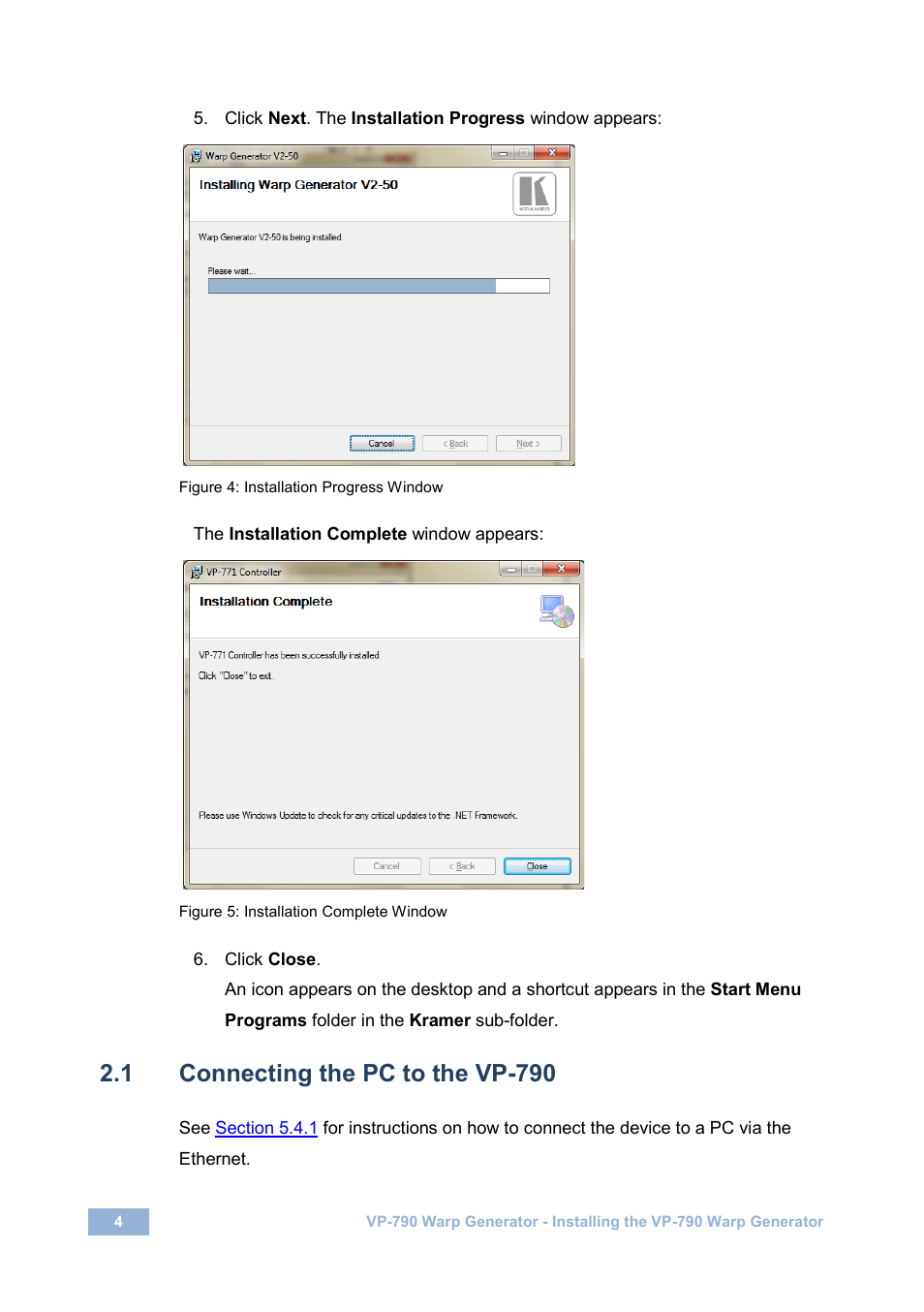 1 connecting the pc to the vp-790, Connecting the pc to the vp-790, Figure 4: installation progress window | Figure 5: installation complete window | Kramer Electronics VP-790 User Manual | Page 6 / 27