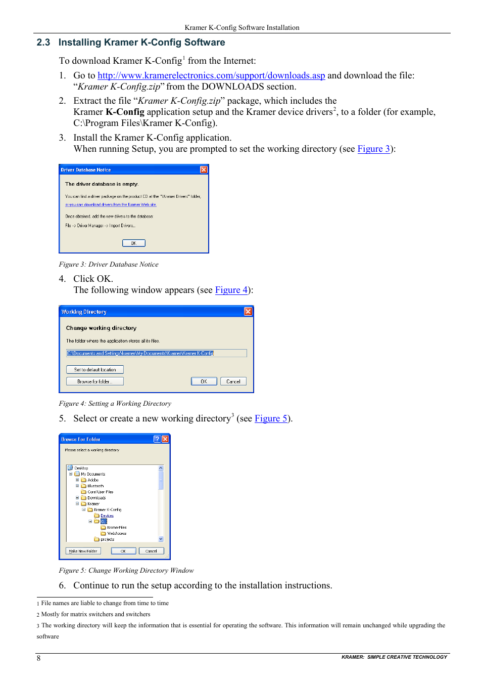 3 installing kramer k-config software, Installing kramer k-config software, Figure 3: driver database notice | Figure 4: setting a working directory, Figure 5: change working directory window | Kramer Electronics WP-501 User Manual | Page 15 / 94