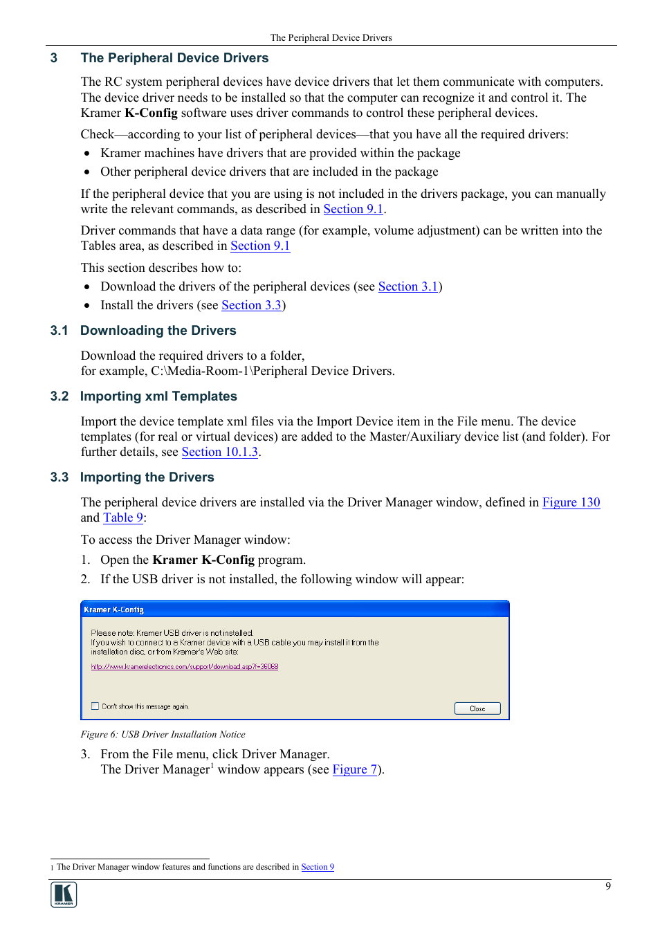 3 the peripheral device drivers, 1 downloading the drivers, 2 importing xml templates | 3 importing the drivers, The peripheral device drivers, Downloading the drivers, Importing xml templates, Importing the drivers, Figure 6: usb driver installation notice, On 3 | Kramer Electronics WP-501 User Manual | Page 16 / 94