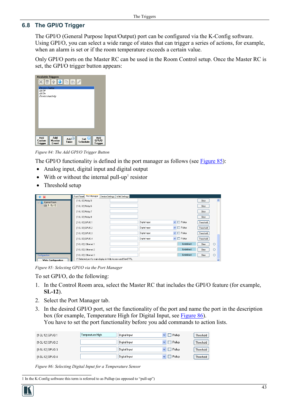 8 the gpi/o trigger, The gpi/o trigger, Figure 84: the add gpi/o trigger button | Figure 85: selecting gpi/o via the port manager, On 6.8 | Kramer Electronics WP-501 User Manual | Page 50 / 94