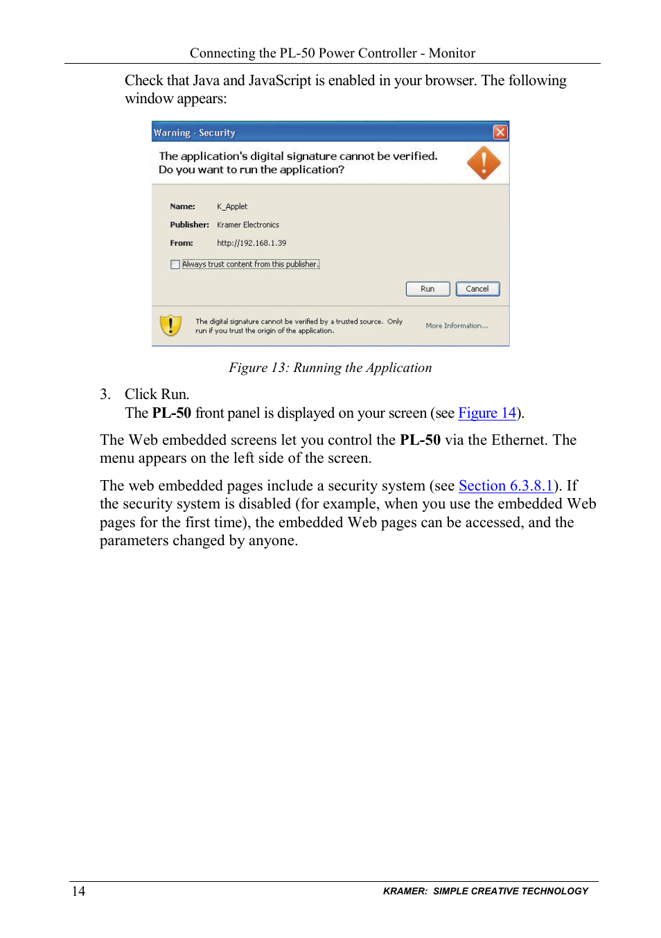 Figure 13: running the application | Kramer Electronics PL-50 User Manual | Page 18 / 52