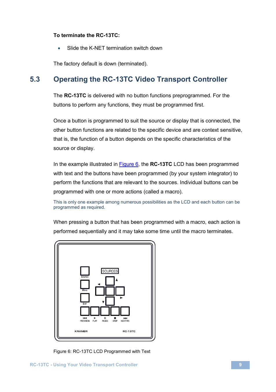 3 operating the rc-13tc video transport controller, Operating the rc-13tc video transport controller, Figure 6: rc-13tc lcd programmed with text | Kramer Electronics RC-13TC User Manual | Page 11 / 16