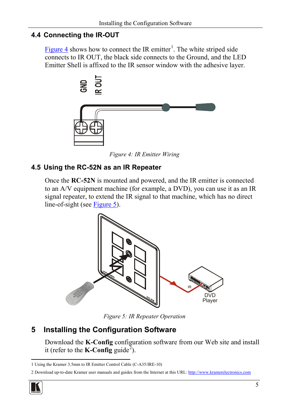 4 connecting the ir-out, 5 using the rc-52n as an ir repeater, 5 installing the configuration software | Connecting the ir-out, Using the rc-52n as an ir repeater, Installing the configuration software, Figure 4: ir emitter wiring, Figure 5: ir repeater operation, Ion 6 | Kramer Electronics RC-52N User Manual | Page 7 / 10