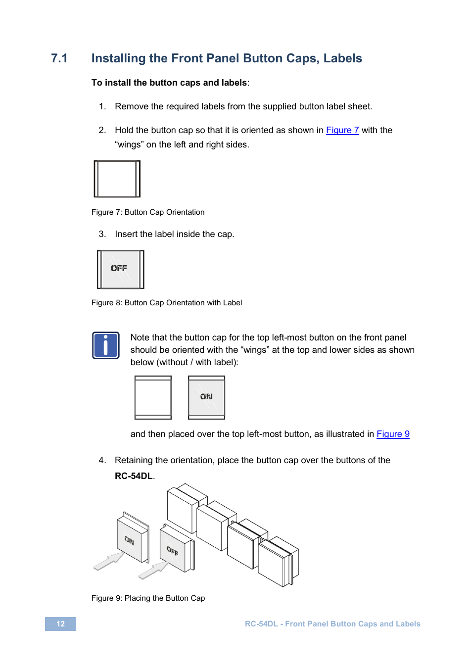 1 installing the front panel button caps, labels, Installing the front panel button caps, labels, Figure 7: button cap orientation | Figure 8: button cap orientation with label, Figure 9: placing the button cap | Kramer Electronics RC-54DL User Manual | Page 14 / 18