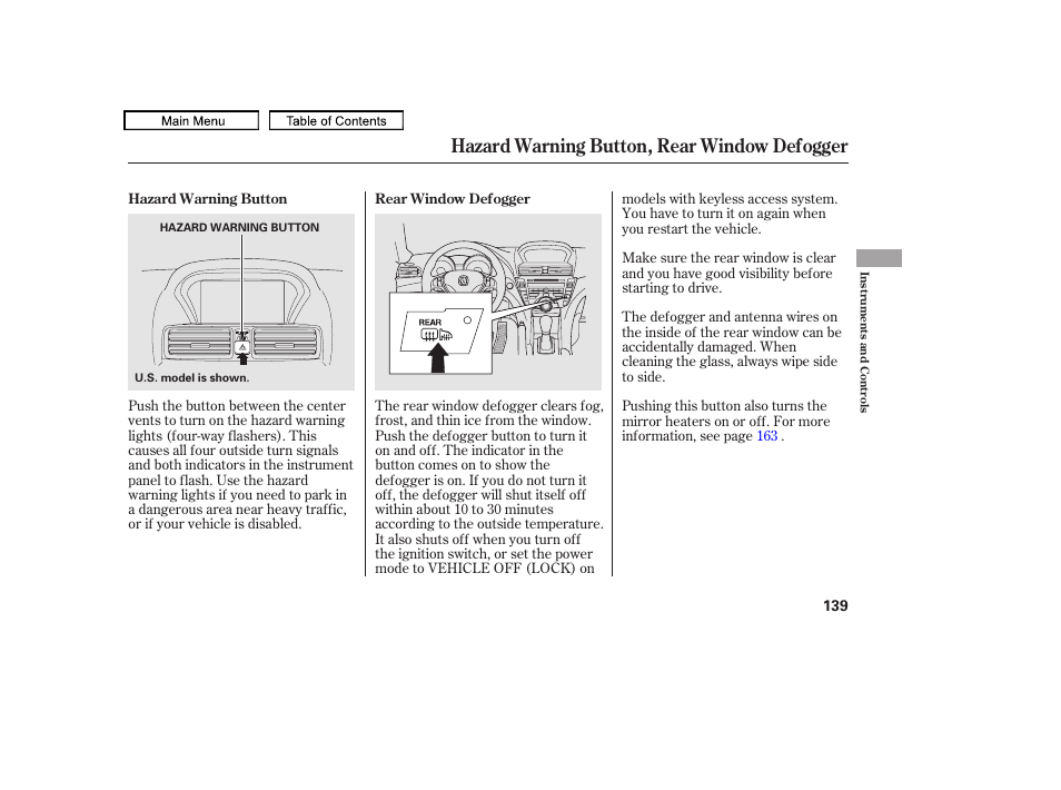 Hazard warning button, rear window defogger, 2011 tl | Acura 2011 TL User Manual | Page 142 / 614