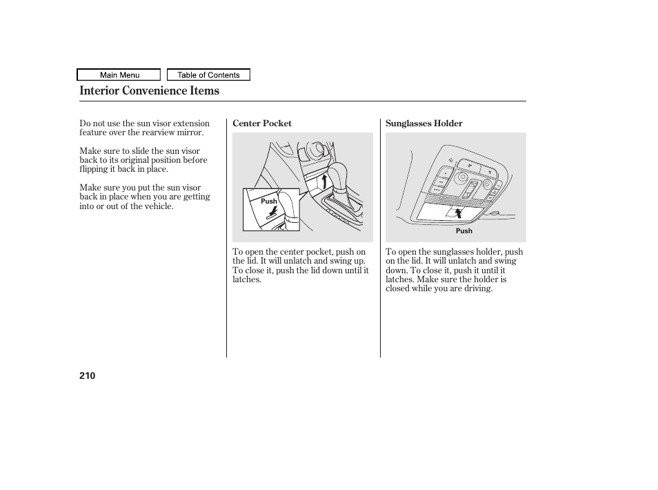 Sunglasses holder, Center pocket, Interior convenience items | Acura 2011 TL User Manual | Page 213 / 614
