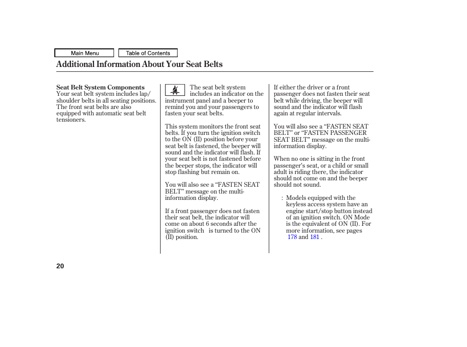 Additional information about your seat belts | Acura 2011 TL User Manual | Page 23 / 614