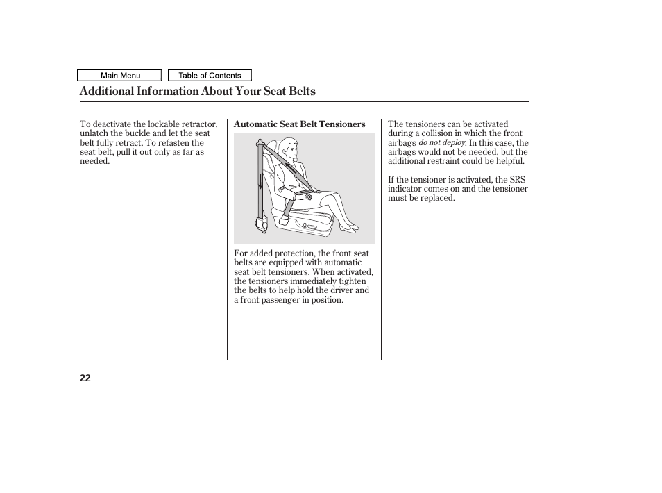 Additional information about your seat belts | Acura 2011 TL User Manual | Page 25 / 614