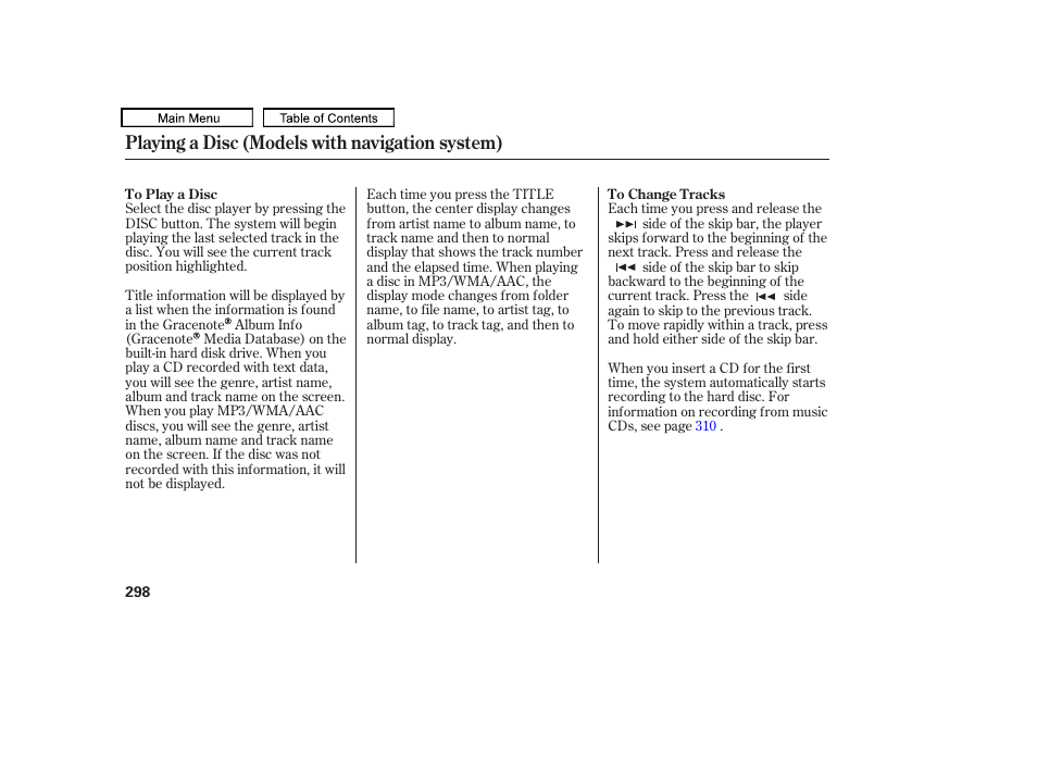 Playing a disc (models with navigation system) | Acura 2011 TL User Manual | Page 301 / 614