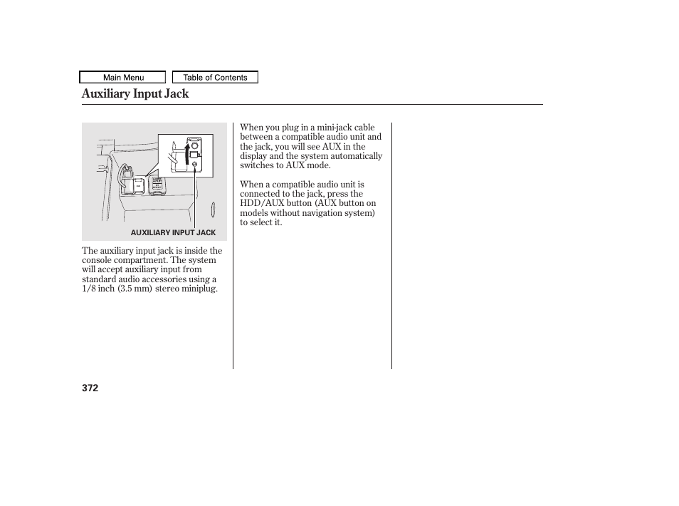 Auxiliary input jack | Acura 2011 TL User Manual | Page 375 / 614