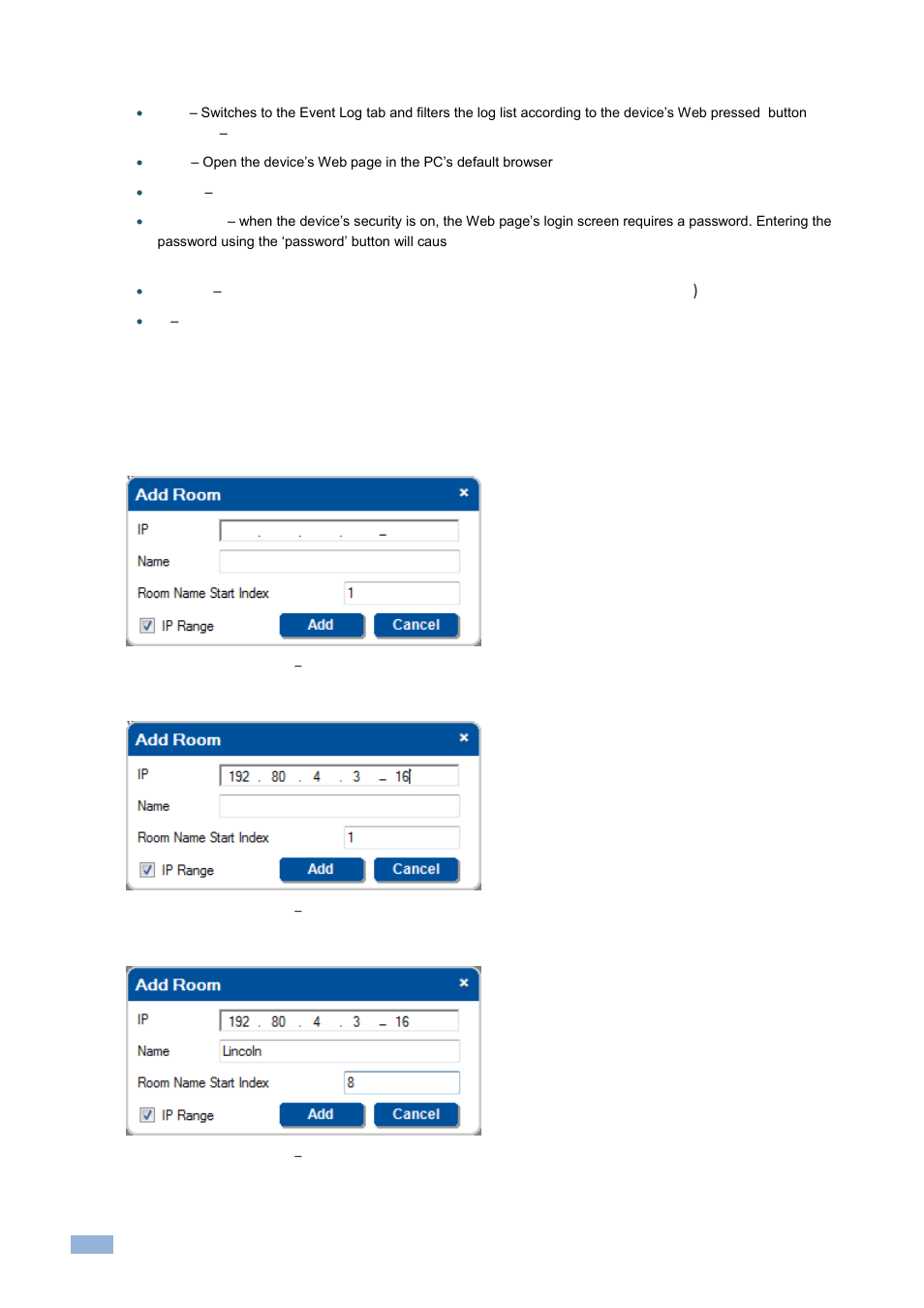 1 adding several rooms at once, Adding several rooms at once, Figure 17: the room list tab | Add several rooms, Figure 18: the room list tab, Add the ip range, Figure 19: the room list tab, Add the room name start index | Kramer Electronics Site-CTRL™ User Manual | Page 12 / 28
