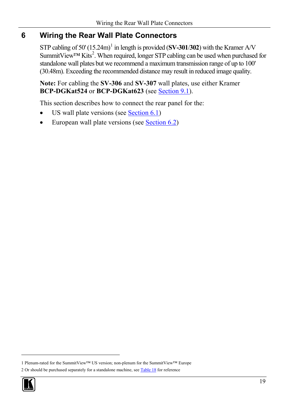 6 wiring the rear wall plate connectors, Wiring the rear wall plate connectors, Section 6 | 6wiring the rear wall plate connectors | Kramer Electronics SV-307 User Manual | Page 22 / 28