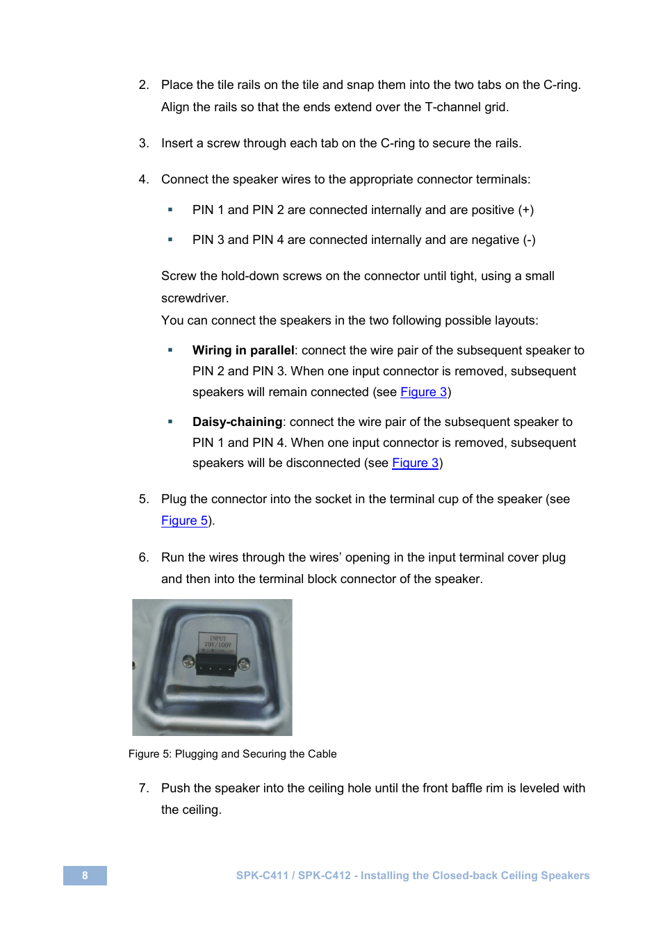 Figure 5: plugging and securing the cable | Kramer Electronics SPK-C411(PAIR) User Manual | Page 12 / 20