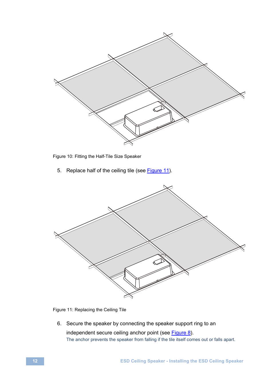 Figure 10: fitting the half-tile size speaker, Figure 11: replacing the ceiling tile, Figure 10 | Kramer Electronics SPK-C800-PRO User Manual | Page 14 / 18