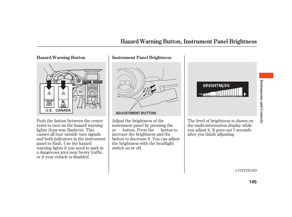 Hazard warning button, instrument panel brightness | Acura 2008 RL User Manual | Page 151 / 502