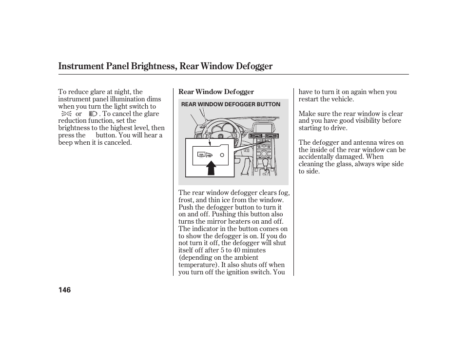 Instrument panel brightness, rear window defogger | Acura 2008 RL User Manual | Page 152 / 502