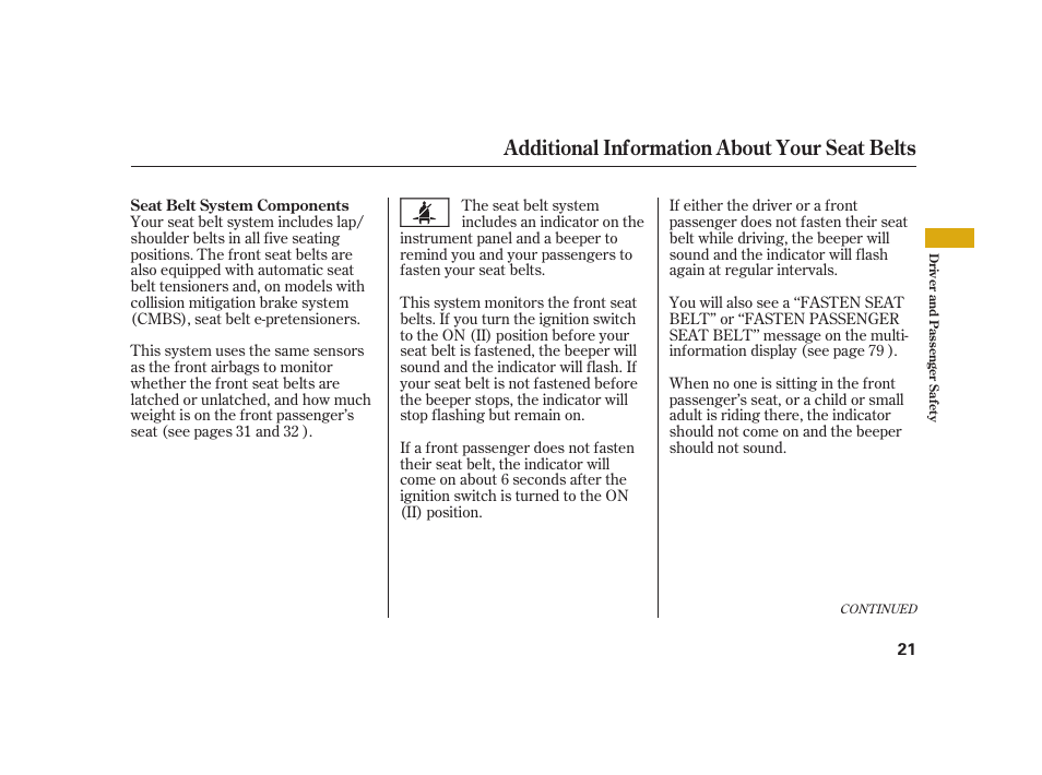 Additional information about your seat belts | Acura 2008 RL User Manual | Page 27 / 502