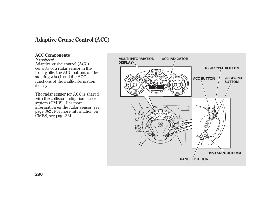 Adaptive cruise control (acc) | Acura 2008 RL User Manual | Page 286 / 502